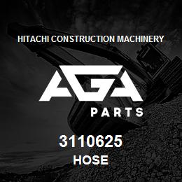 3110625 Hitachi Construction Machinery HOSE | AGA Parts