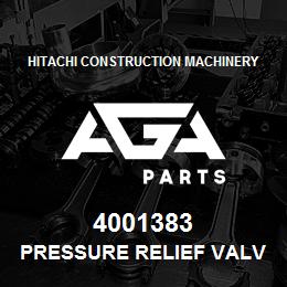 4001383 Hitachi Construction Machinery PRESSURE RELIEF VALVE | AGA Parts