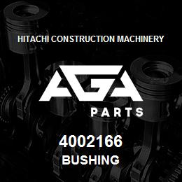 4002166 Hitachi Construction Machinery BUSHING | AGA Parts