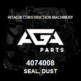 4074008 Hitachi Construction Machinery SEAL, DUST | AGA Parts