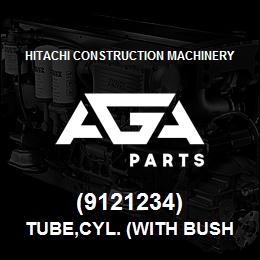 (9121234) Hitachi Construction Machinery TUBE,CYL. (WITH BUSHING) | AGA Parts