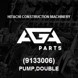 (9133006) Hitachi Construction Machinery PUMP,DOUBLE | AGA Parts