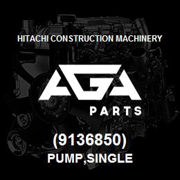 (9136850) Hitachi Construction Machinery PUMP,SINGLE | AGA Parts