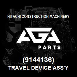 (9144136) Hitachi Construction Machinery TRAVEL DEVICE ASS'Y | AGA Parts