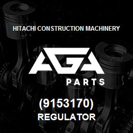 (9153170) Hitachi Construction Machinery REGULATOR | AGA Parts