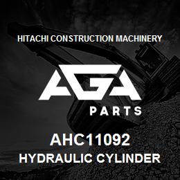 AHC11092 Hitachi Construction Machinery HYDRAULIC CYLINDER | AGA Parts