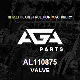 AL110875 Hitachi Construction Machinery VALVE | AGA Parts