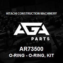 AR73500 Hitachi Construction Machinery O-Ring - O-RING, KIT,AGRICULTURAL -O-RING,FO | AGA Parts