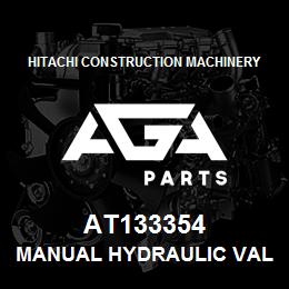 AT133354 Hitachi Construction Machinery MANUAL HYDRAULIC VALVE | AGA Parts