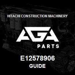 E12578906 Hitachi Construction Machinery GUIDE | AGA Parts