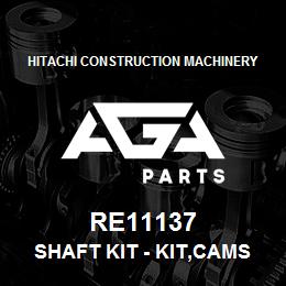 RE11137 Hitachi Construction Machinery Shaft Kit - KIT,CAMSHAFT | AGA Parts