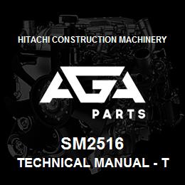SM2516 Hitachi Construction Machinery Technical Manual - TECH MAN,3000 SERIES TRACTORS-SP | AGA Parts