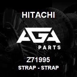 Z71995 Hitachi Construction Machinery Strap - STRAP | AGA Parts