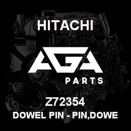 Z72354 Hitachi Construction Machinery Dowel Pin - PIN,DOWEL | AGA Parts