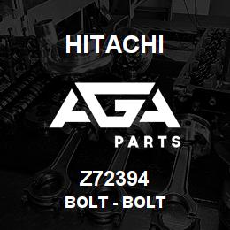 Z72394 Hitachi Construction Machinery Bolt - BOLT | AGA Parts