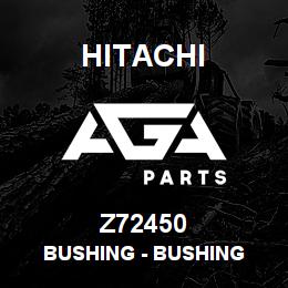 Z72450 Hitachi Construction Machinery Bushing - BUSHING | AGA Parts