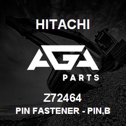 Z72464 Hitachi Construction Machinery Pin Fastener - PIN,BEARING | AGA Parts
