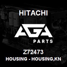 Z72473 Hitachi Construction Machinery Housing - HOUSING,KNUCKLE | AGA Parts