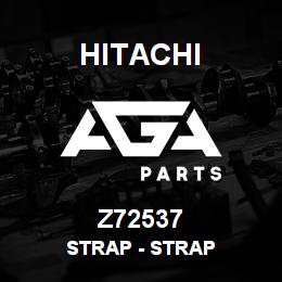 Z72537 Hitachi Construction Machinery Strap - STRAP | AGA Parts