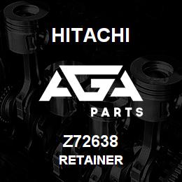 Z72638 Hitachi Construction Machinery RETAINER | AGA Parts