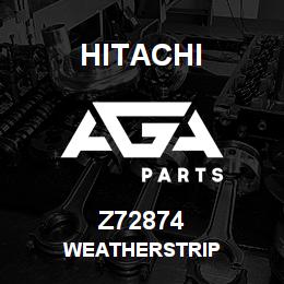 Z72874 Hitachi Construction Machinery WEATHERSTRIP | AGA Parts