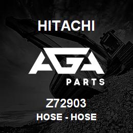 Z72903 Hitachi Construction Machinery Hose - HOSE | AGA Parts