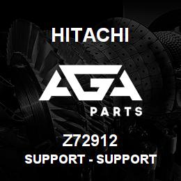 Z72912 Hitachi Construction Machinery Support - SUPPORT | AGA Parts