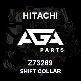 Z73269 Hitachi Construction Machinery SHIFT COLLAR | AGA Parts