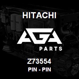 Z73554 Hitachi Construction Machinery Pin - PIN | AGA Parts