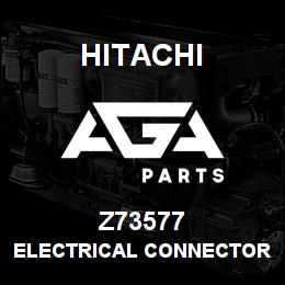 Z73577 Hitachi Construction Machinery ELECTRICAL CONNECTOR ASSY | AGA Parts