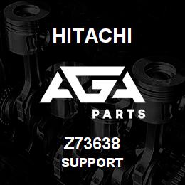 Z73638 Hitachi Construction Machinery SUPPORT | AGA Parts
