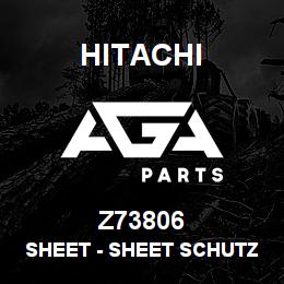 Z73806 Hitachi Construction Machinery Sheet - SHEET SCHUTZ WIDE | AGA Parts