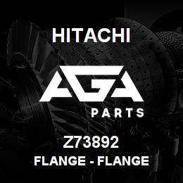 Z73892 Hitachi Construction Machinery Flange - FLANGE | AGA Parts