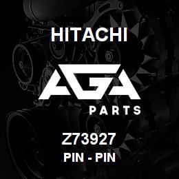 Z73927 Hitachi Construction Machinery Pin - PIN | AGA Parts