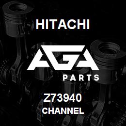 Z73940 Hitachi Construction Machinery CHANNEL | AGA Parts
