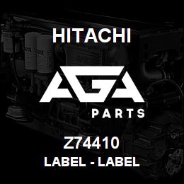 Z74410 Hitachi Construction Machinery Label - LABEL | AGA Parts