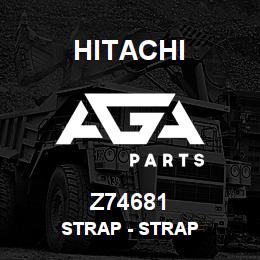 Z74681 Hitachi Construction Machinery Strap - STRAP | AGA Parts
