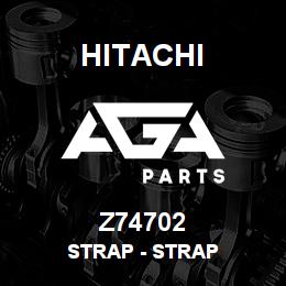 Z74702 Hitachi Construction Machinery Strap - STRAP | AGA Parts