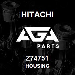 Z74751 Hitachi Construction Machinery HOUSING | AGA Parts