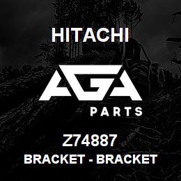 Z74887 Hitachi Construction Machinery Bracket - BRACKET | AGA Parts