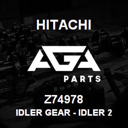 Z74978 Hitachi Construction Machinery Idler Gear - IDLER 22T | AGA Parts
