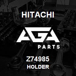 Z74985 Hitachi Construction Machinery HOLDER | AGA Parts
