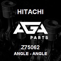 Z75062 Hitachi Construction Machinery Angle - ANGLE | AGA Parts