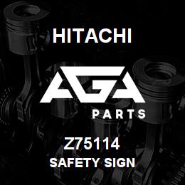 Z75114 Hitachi Construction Machinery SAFETY SIGN | AGA Parts