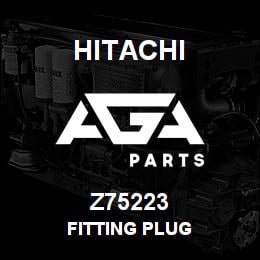 Z75223 Hitachi Construction Machinery FITTING PLUG | AGA Parts
