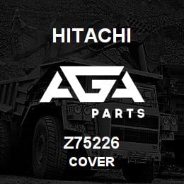 Z75226 Hitachi Construction Machinery COVER | AGA Parts