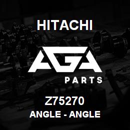 Z75270 Hitachi Construction Machinery Angle - ANGLE | AGA Parts