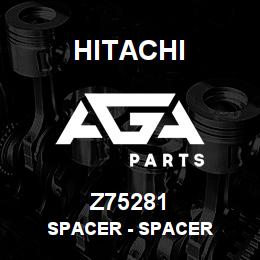 Z75281 Hitachi Construction Machinery Spacer - SPACER | AGA Parts