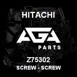 Z75302 Hitachi Construction Machinery Screw - SCREW | AGA Parts