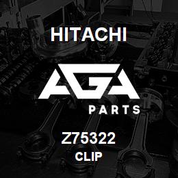 Z75322 Hitachi Construction Machinery CLIP | AGA Parts